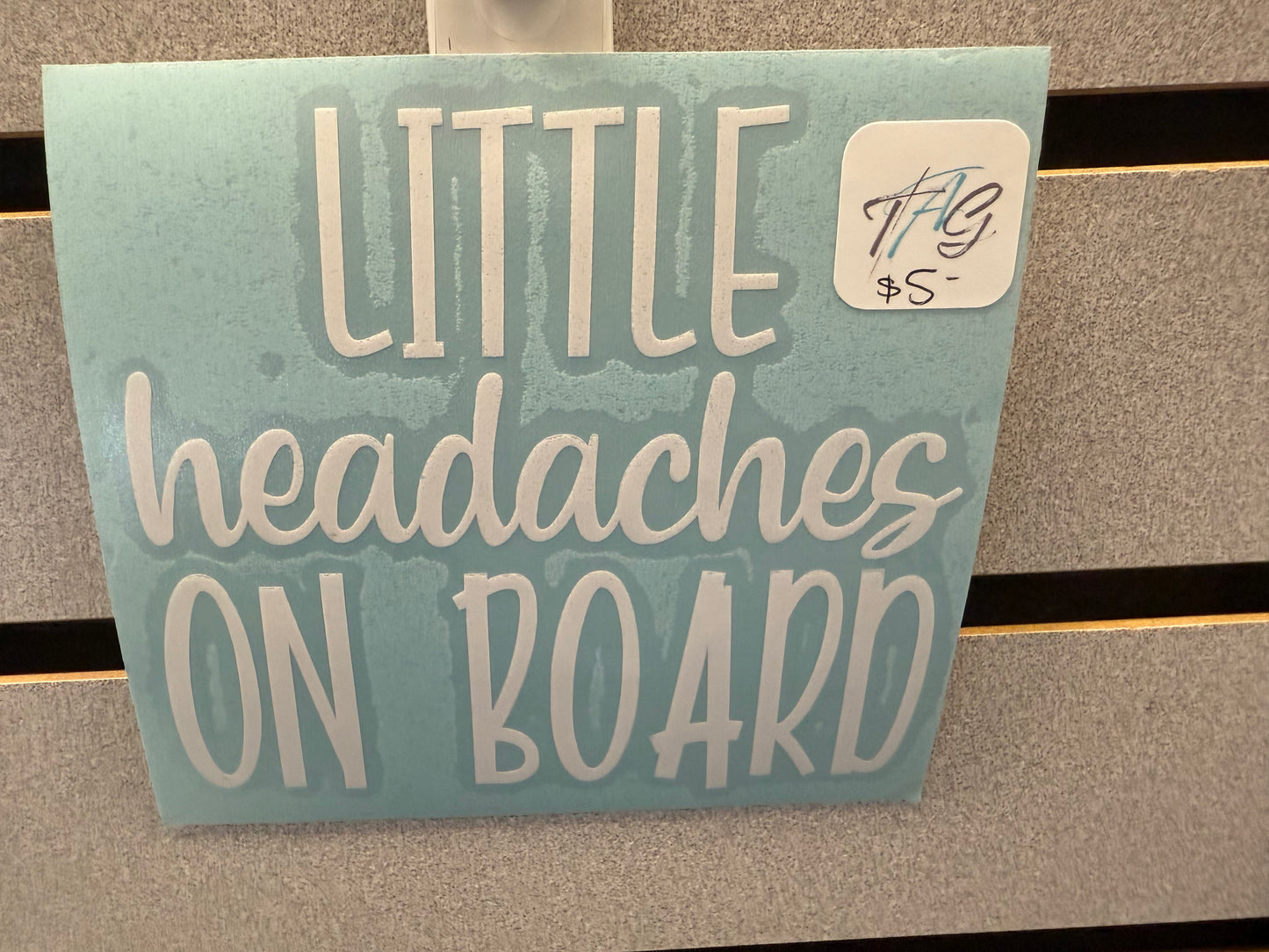 Little Headaches on Board Decal