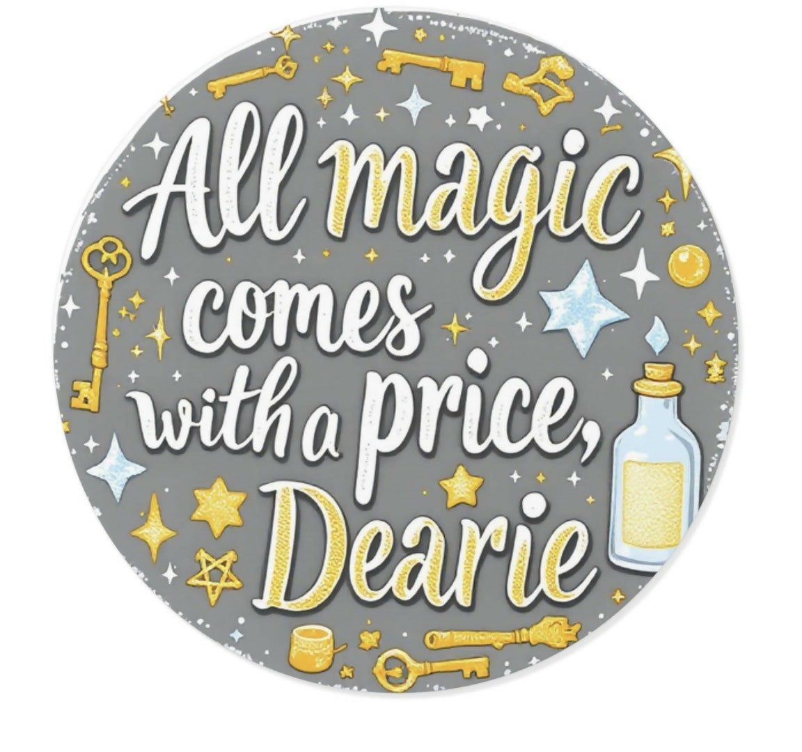 All Magic Comes with a Price