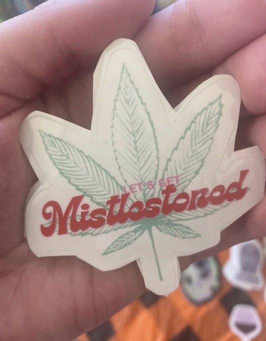 Mistlestoned