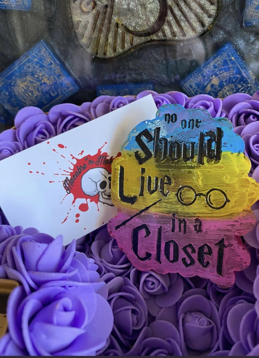 No One Should Live in a Closet