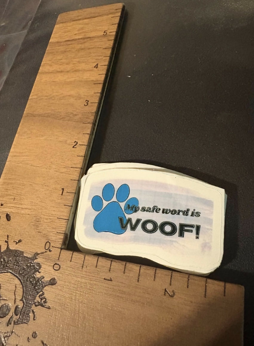 My Safe Word is Woof