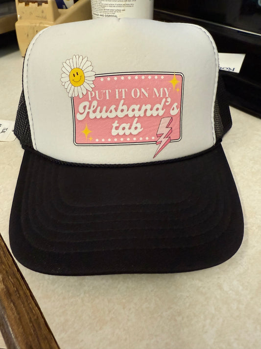 Put it on my Husbands tab Trucker Hat