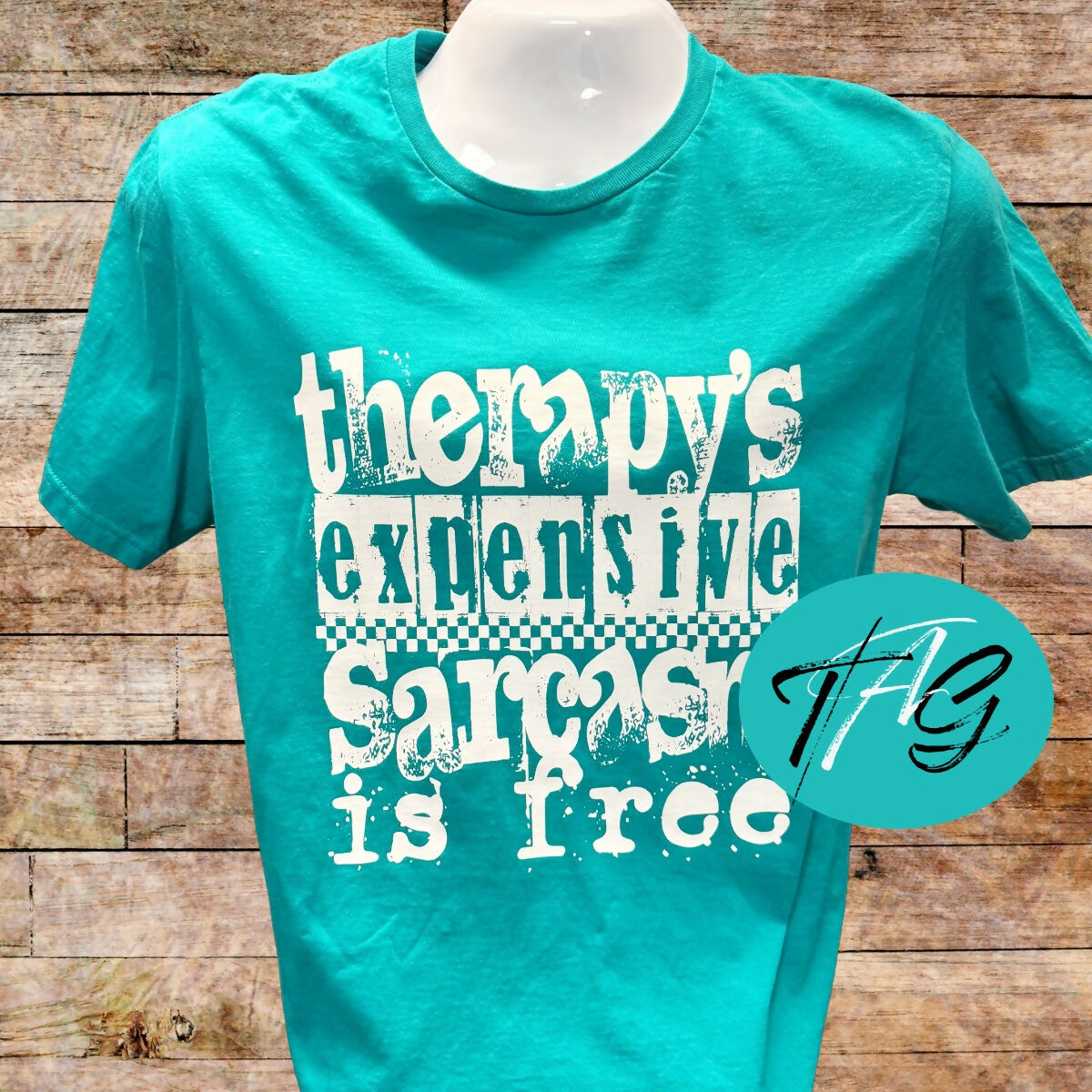 Therapy's Expensive Sarcasms Free Tshirt