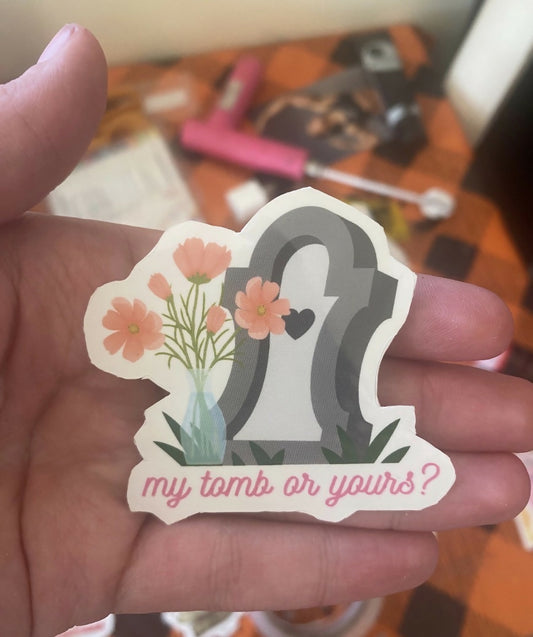 My Tomb or Yours?