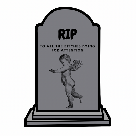 RIP Bitches