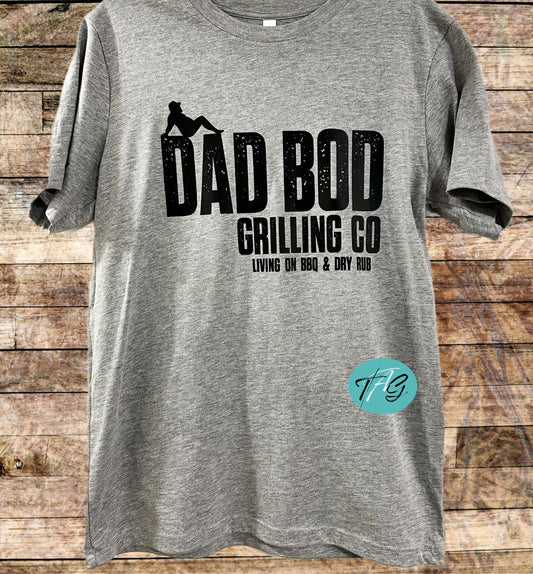 Dad Bod Grilling Co Tshirt